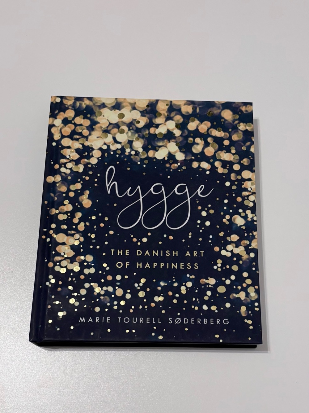 Hygge The Danish Art of Happiness Book by Marie Tourel Soderberg (EN)